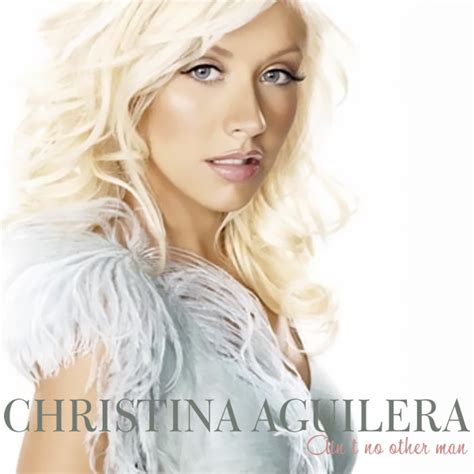 Ain’t No Other Man / Christina Aguilera