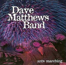 Ants Marching / Dave Matthews Band