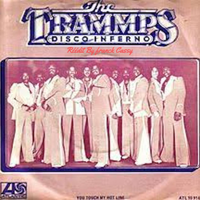 Disco Inferno / The Trammps