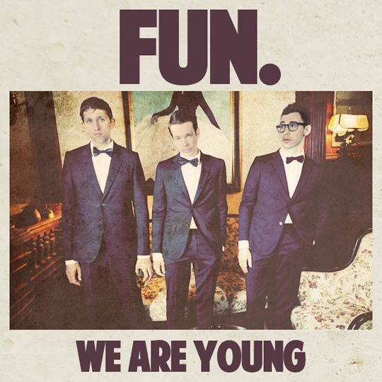We Are Young / Fun.